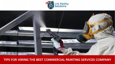 Tips for Hiring the Best Commercial Painting Services Company