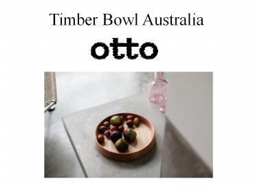 Timber Bowl Australia