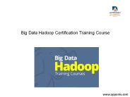 Big Data Hadoop Certification Training Course