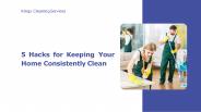 5 Hacks for Keeping Your Home Consistently Clean