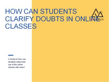 How can Students Clarify Doubts in  Online Class?