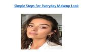 Simple Steps For Everyday Makeup Look