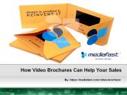 How Video Brochures Can Help Your Sales