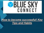 How To Become Successful! Key Tips and Habits