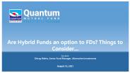 Are Hybrid Funds an option to FDs? Things to consider...