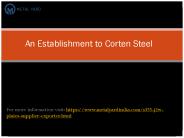 An Establishment to Corten Steel