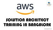 AWS SOLUTION ARCHITECT TRAINING IN BANGALORE