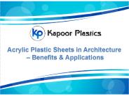 Acrylic Plastic Sheets in Architecture Benefits & Applications