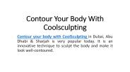 Contour Your Body With Coolsculpting