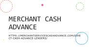 MERCHANT CASH ADVANCE