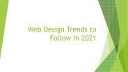 Web Design Trends to Follow In 2021