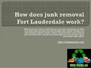 How does junk removal Fort Lauderdale work?