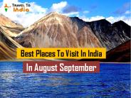 Best Places To Visit In India In August September