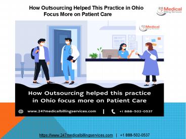 How Outsourcing Helped This Practice In Ohio Focus More On Patient Care