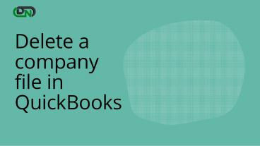 Delete a company file in QuickBooks