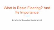 What is Resin Flooring? And Its Importance