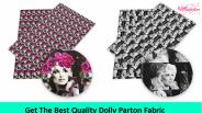 Get The Best Quality Dolly Parton Fabric (1)
