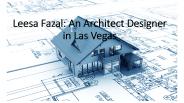 Leesa Fazal - An Architect in Las Vegas