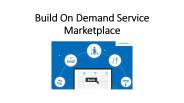 Build On Demand Service Marketplace
