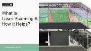 What is  Laser Scanning &  How It Helps?