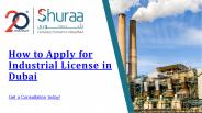 How to Apply for Industrial License in Dubai