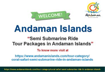 Semi Submarine Ride Tour Packages in Andaman Islands
