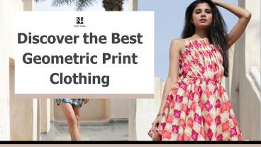 Discover the Best Geometric Print Clothing