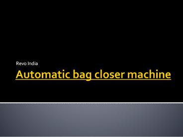 Automatic bag closer machine (1)