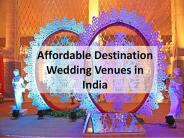 Affordable Destination Wedding Venues in India