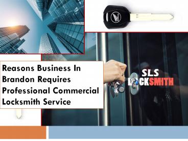 Reasons Business In Brandon Requires Professional Commercial Locksmith Service
