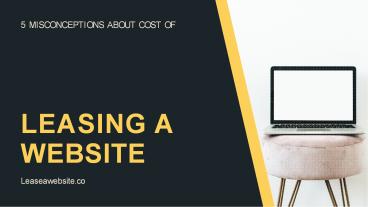 5 Misconceptions About cost of leasing a website