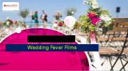 Wedding Fever Films