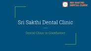 Sri Sakthi Dental Clinic_Cosmetic