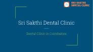 Sri Sakthi Dental Clinic_Orthodontics