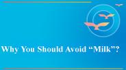 Why you should Avoid Milk?