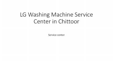 LG Washing Machine Service Center in Chittoor