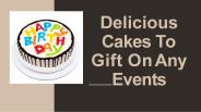 Delicious cakes to gift on events
