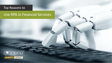 7 Reasons to use RPA in Financial Services
