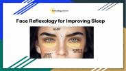 Face Reflexology for improving sleep