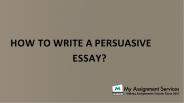 How to Write a Persuasive Essay