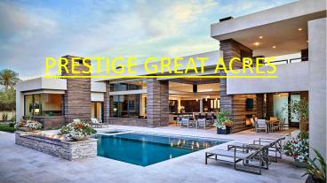 Check out the Best Apartments at Prestige Great Acres