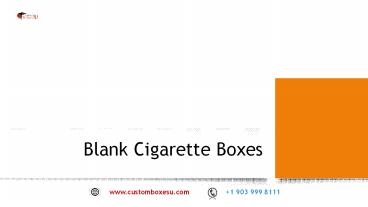 Get Blank Cigarette Boxes with packaging solution in UK