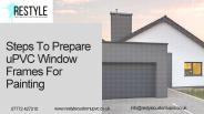 Steps To Prepare uPVC Window Frames For Painting