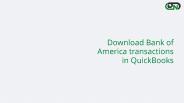 Download Bank of America transactions in QuickBooks