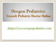 Oregon Pediatrics - Consult Pediatric Doctor Online