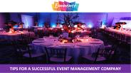 Tips for a Successful Event Management Company