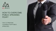 HOW TO OVERCOME PUBLIC SPEAKING FEAR?