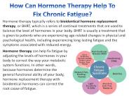 How Can Hormone Therapy Help To Fix Chronic Fatigue?