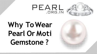 Why To Wear Pearl Or Moti Gemstone ?