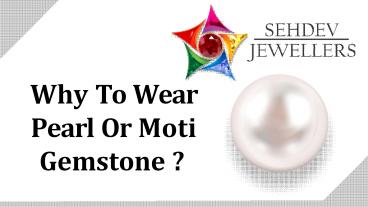 Why To Wear Pearl Or Moti Gemstone ?